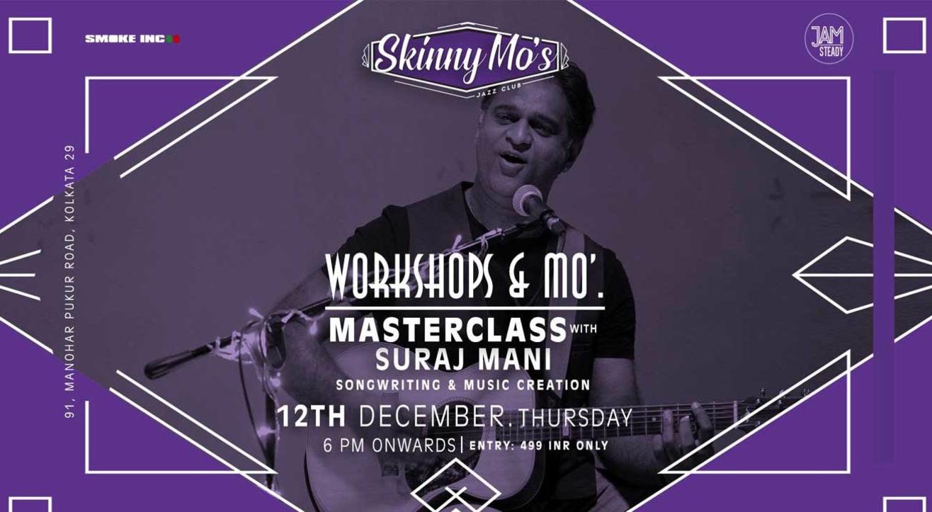 Workshops & Mo' with Suraj Mani