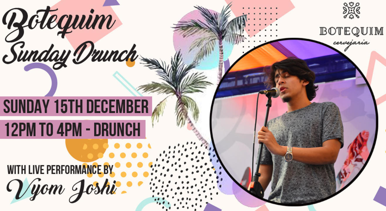 Botequim Sunday Drunch ft. Vyom Joshi