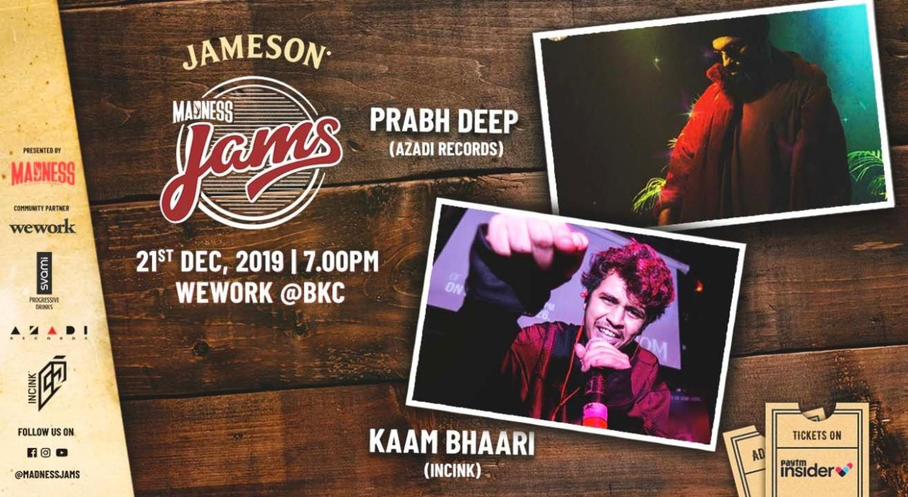 Madness JAMS: Prabh Deep & Kaam Bhaari