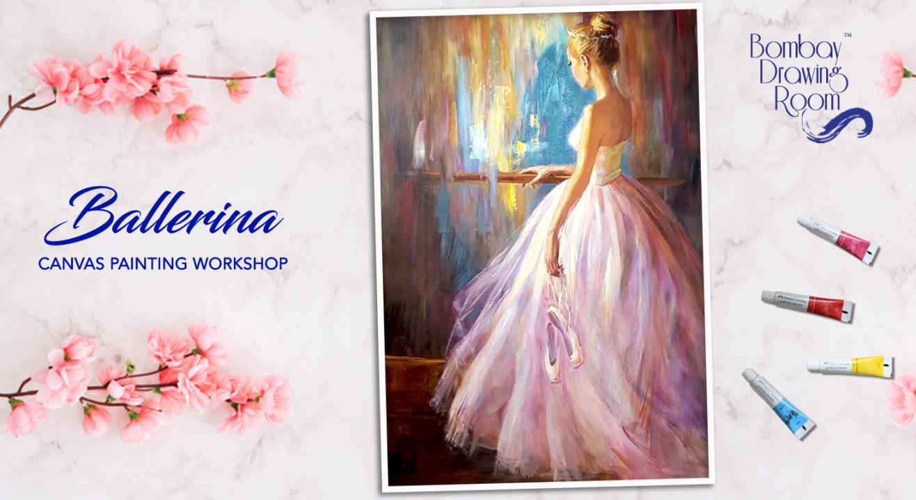 Ballerina Canvas Painting Workshop by Bombay Drawing Room