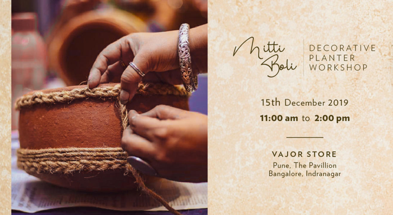 Mitti Baoli : Decorative Planter workshop by Vajor - Pune