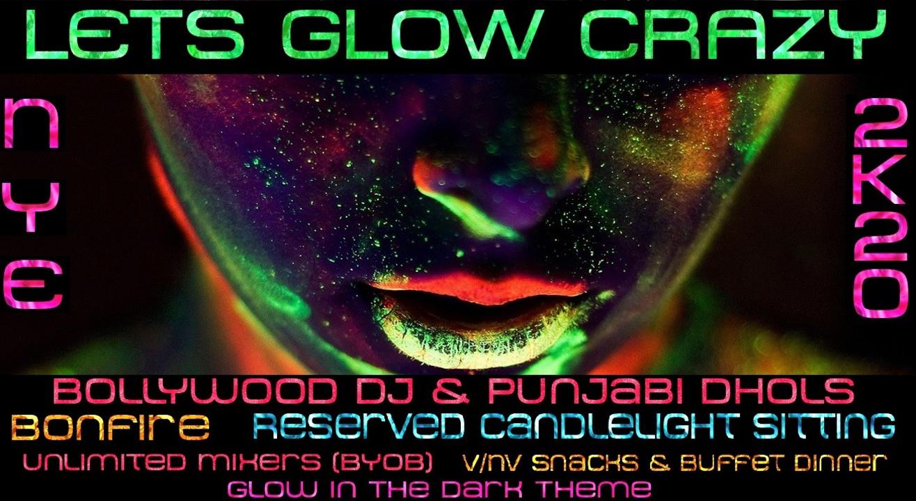 Lets Glow Crazy NYE 2K20