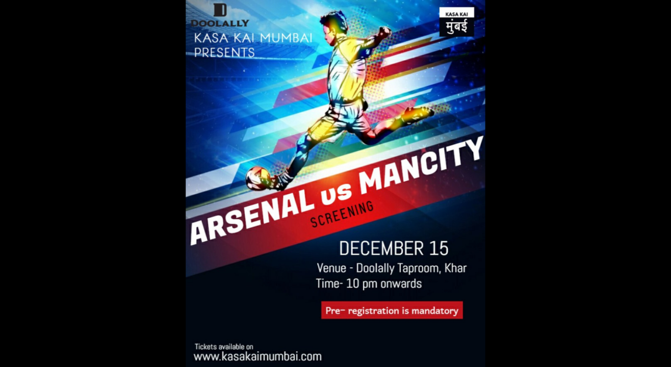 Arsenal vs Mancity At Doolally, Khar