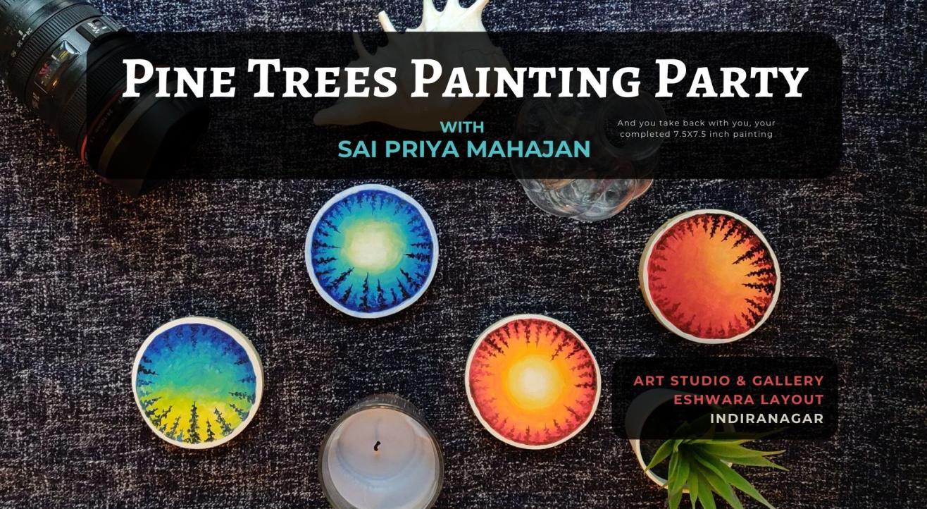 Pine Trees on Wood Painting Party with Sai Priya Mahajan