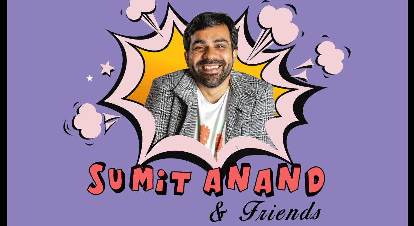 Sumit Anand and Friends