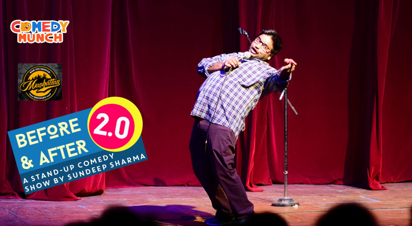 Comedy Munch : Before and After 2.0 : A stand-up comedy show