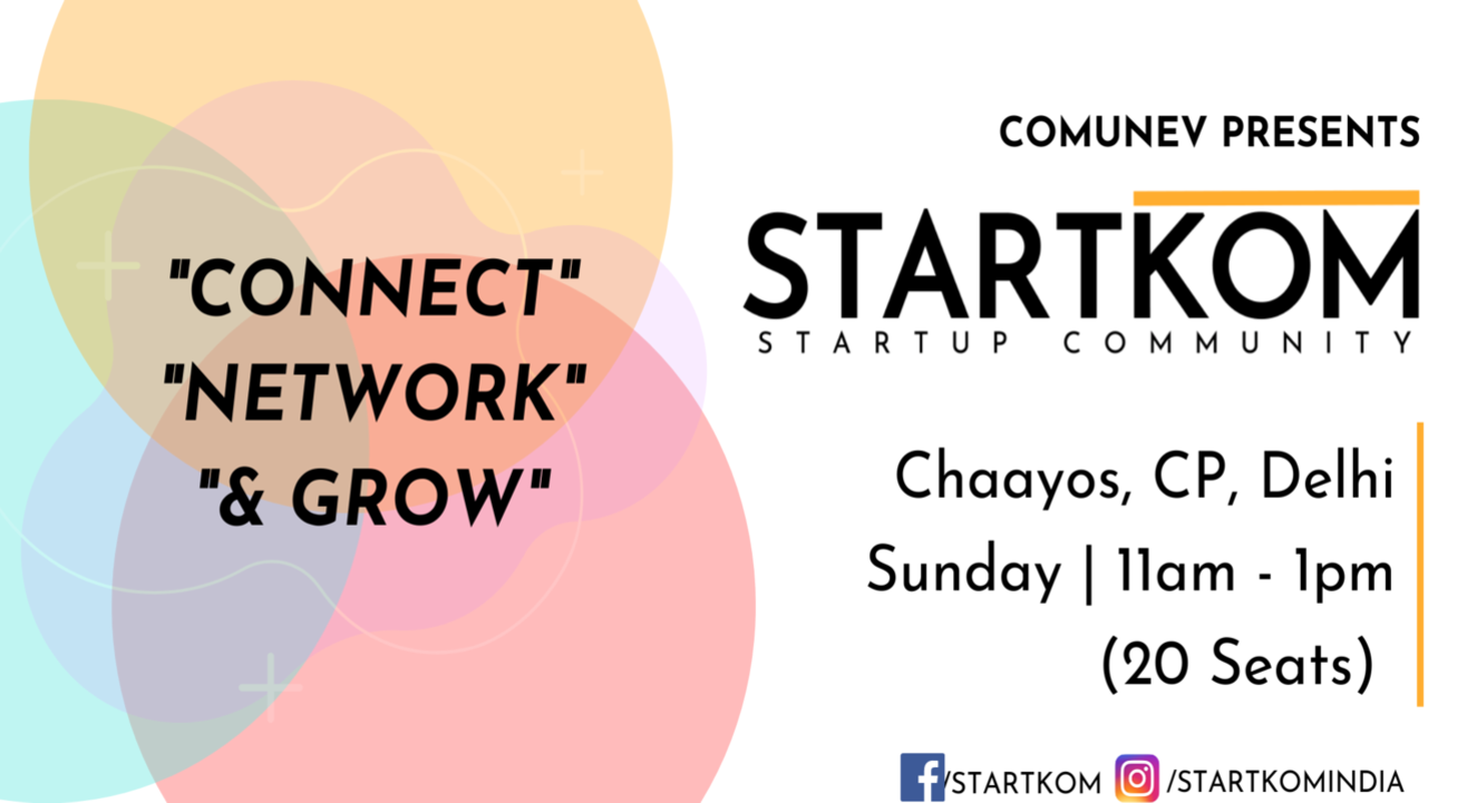 Startkom Delhi- Startup Networking