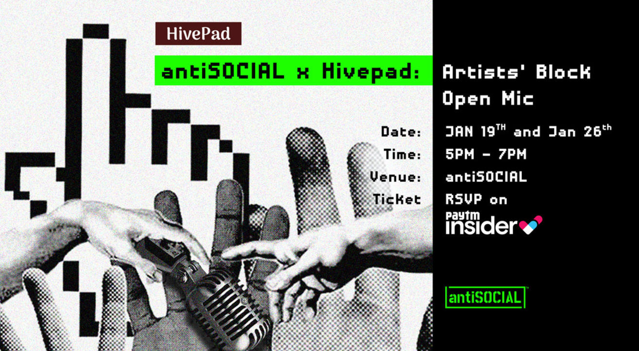 antiSOCIAL x HivePad: Artists' Block Open Mic