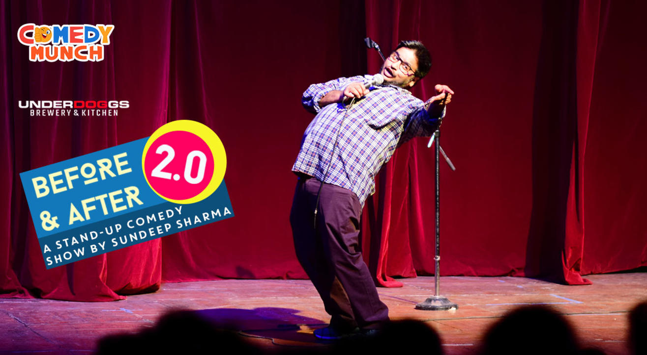 Comedy Munch : Before and After 2.0 : A stand-up comedy show