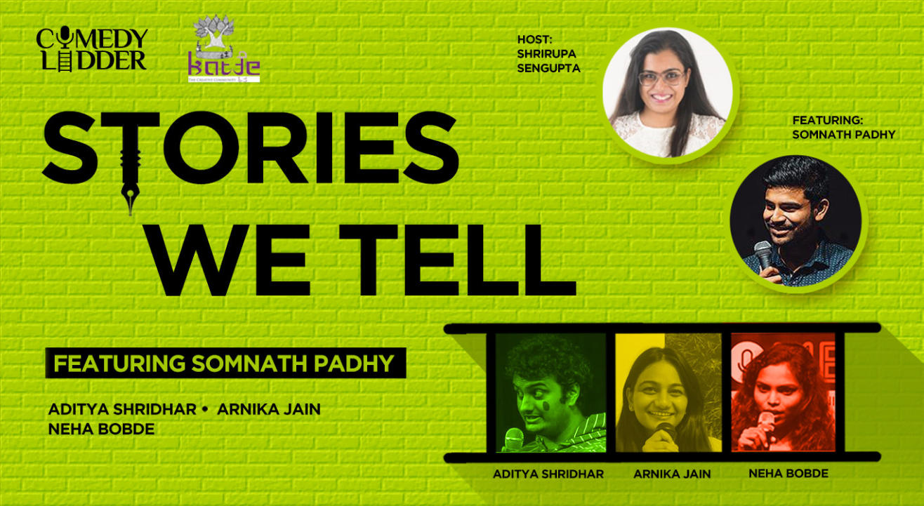 Stories We Tell ft. Somnath Padhy 