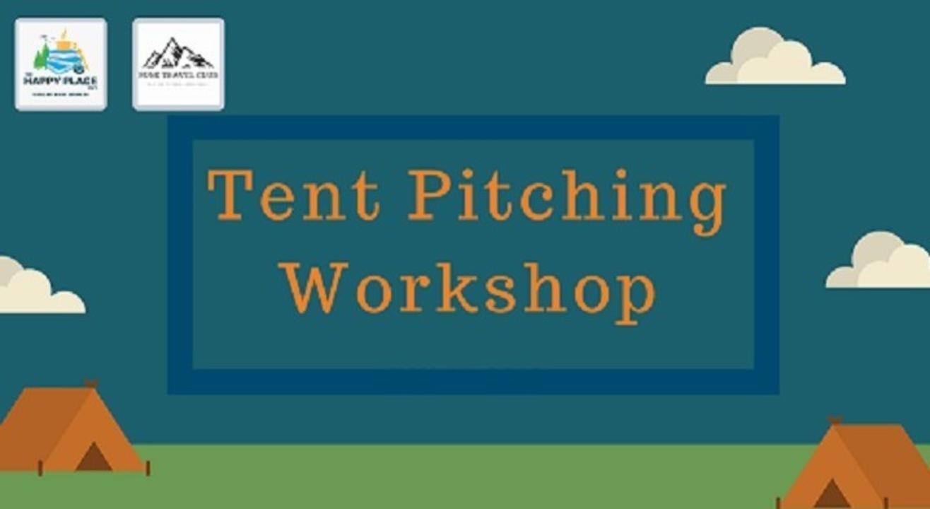 Tent-Pitching Workshop.