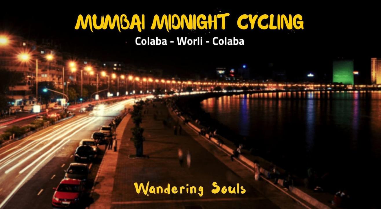 Mumbai Midnight Cycling | Wandering Souls