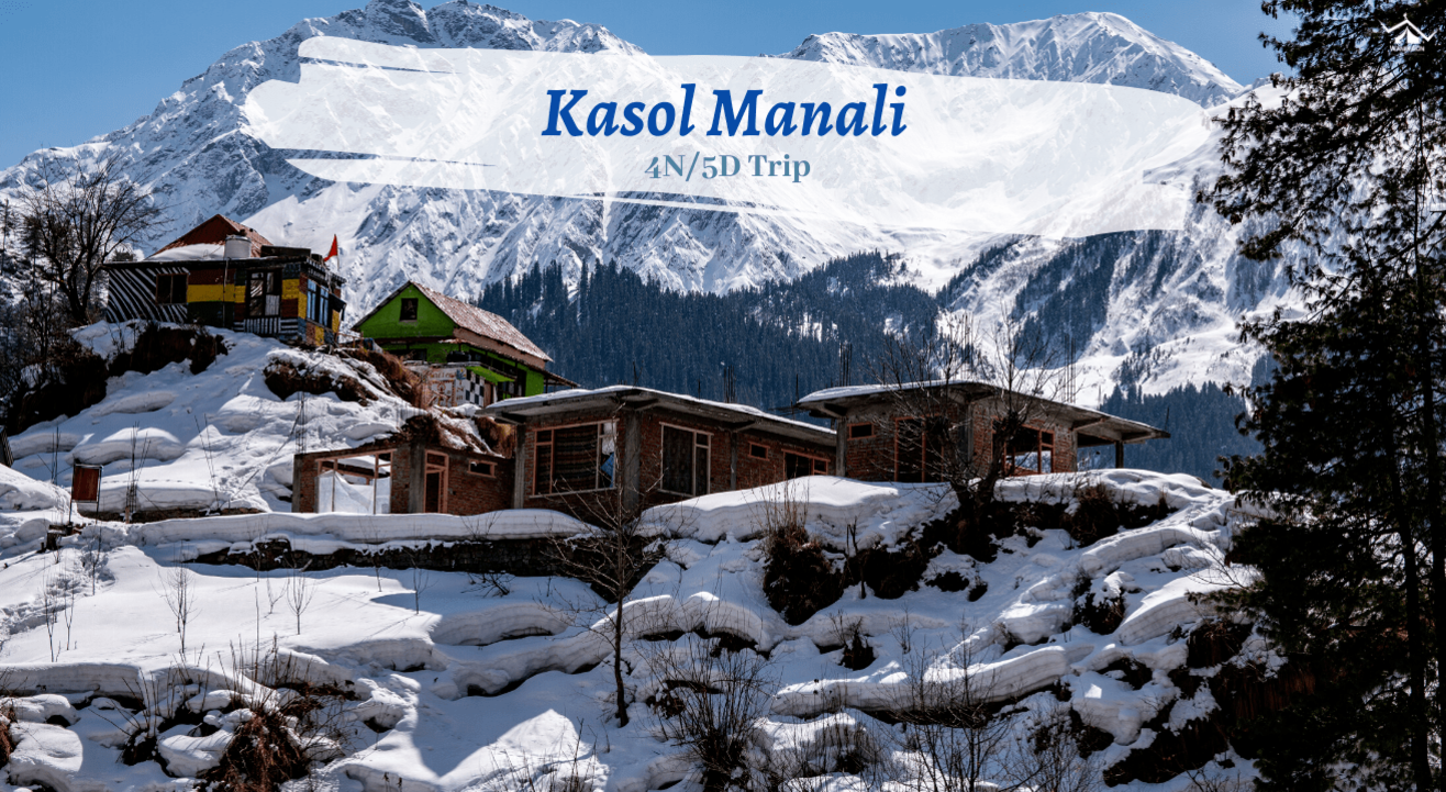 WanderOn Kasol-Rudranag Manali Trip