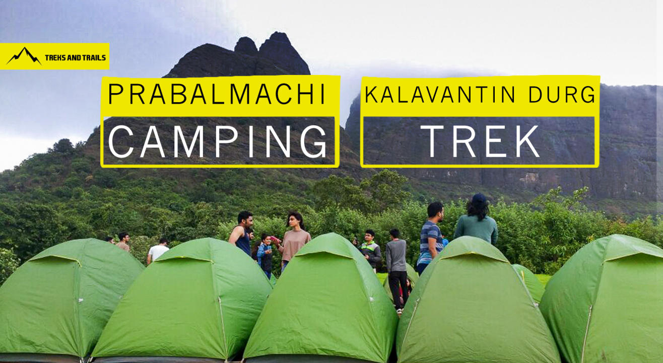 Prabalmachi Camping and Kalavantin Durg Trek