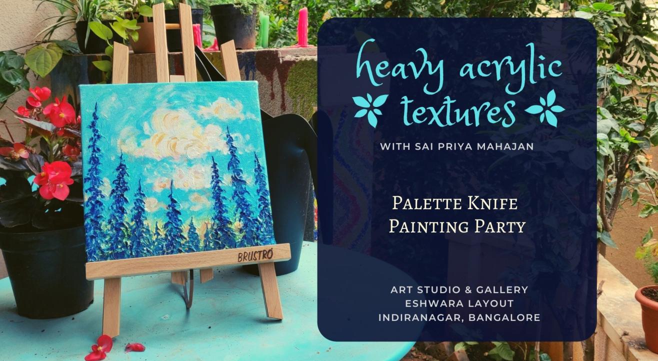 Heavy Acrylic Textures with Palette Knife, Pine Trees by Sai Priya Mahajan