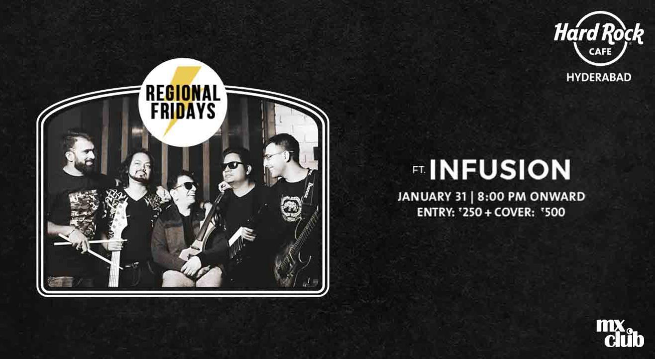 Regional Fridays ft. Infusion