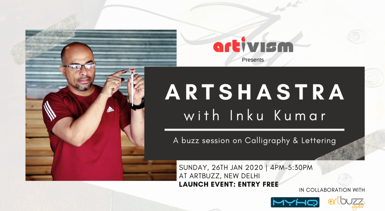 ArtShastra - Calligraphy Talk with Inku Kumar