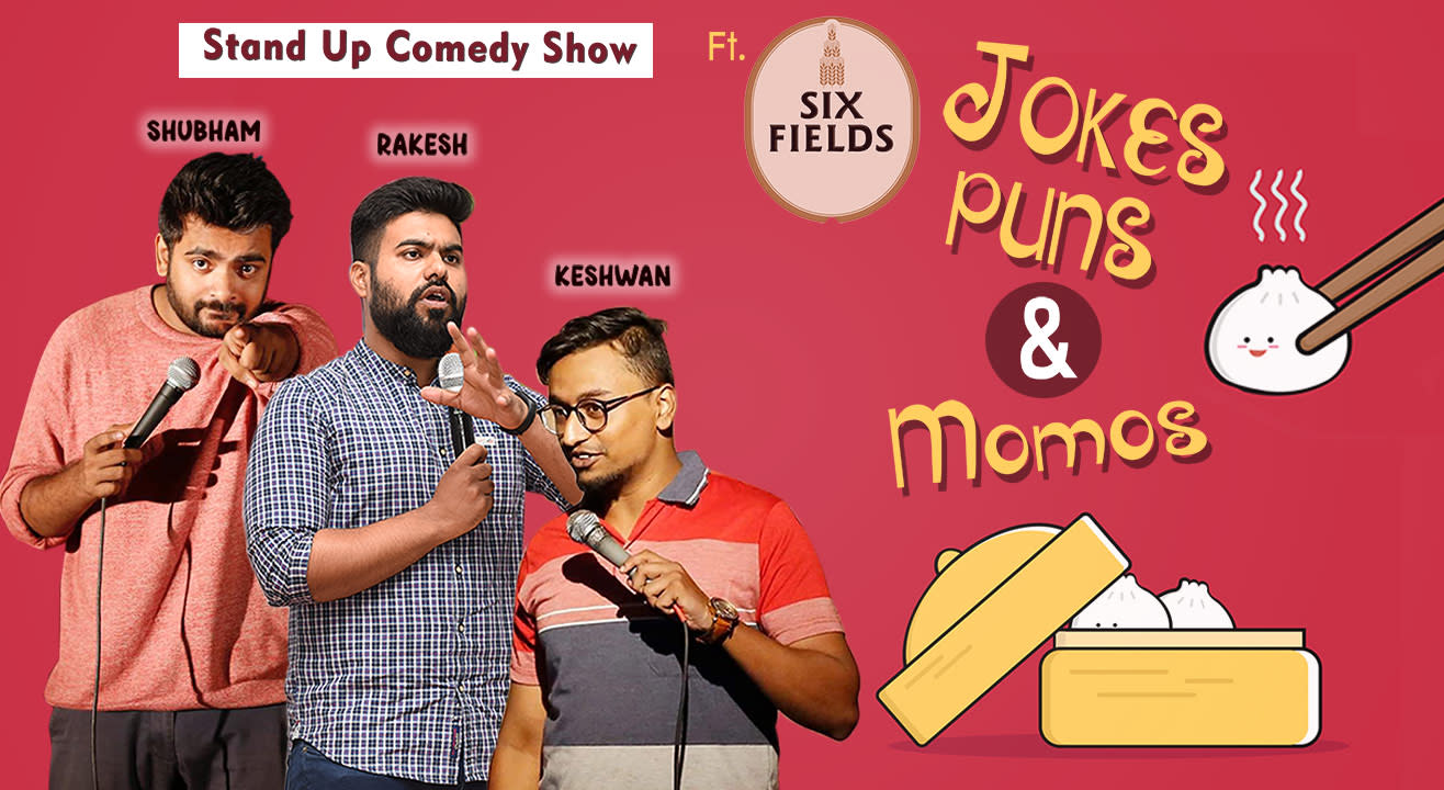 Jokes, Puns & Momos: A Stand-up Comedy Show