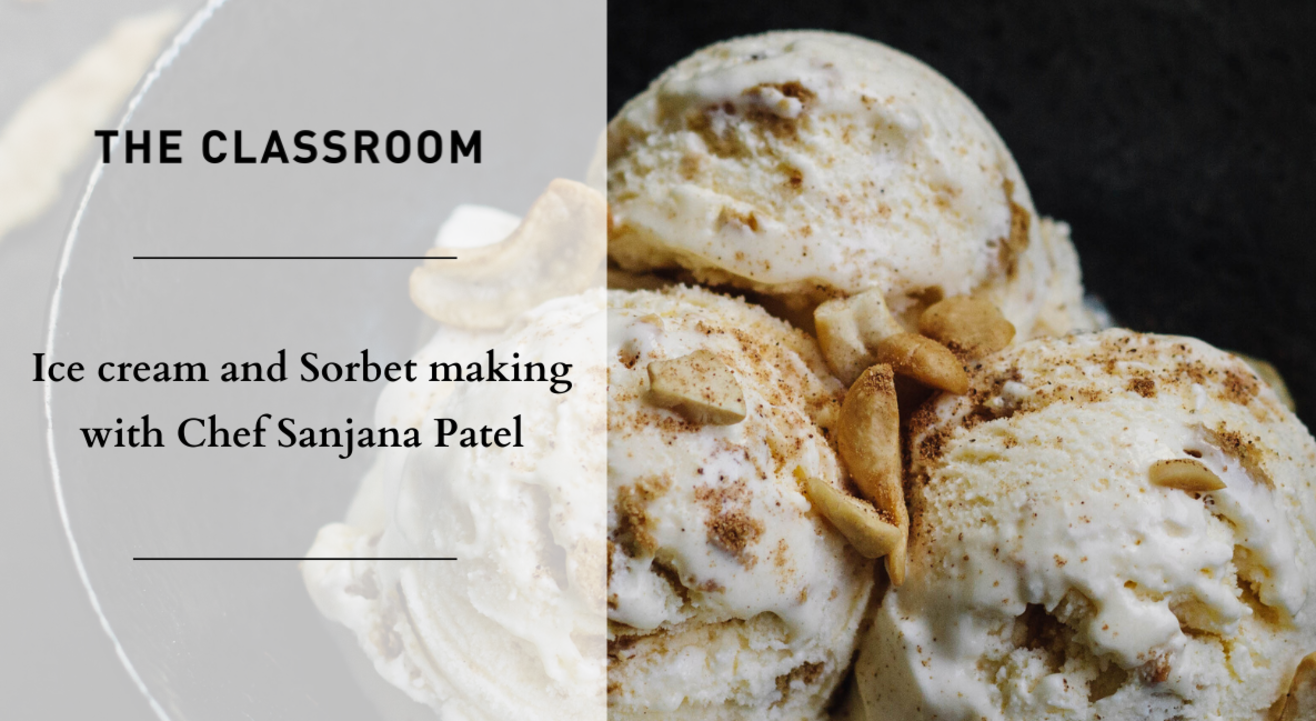 Ice cream and sorbet making with Chef Sanjana Patel