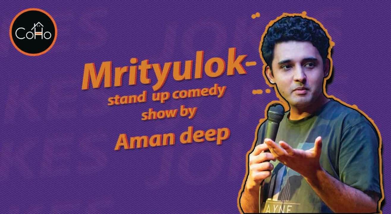 Mrityulok - StandUp Comedy Show by Amandeep