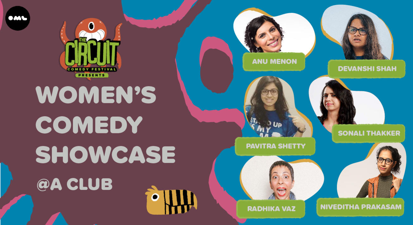 The Ladies Circuit ft. Sonali, Anu Menon, Niveditha, Radhika and more! | The Circuit Comedy Festival, Mumbai