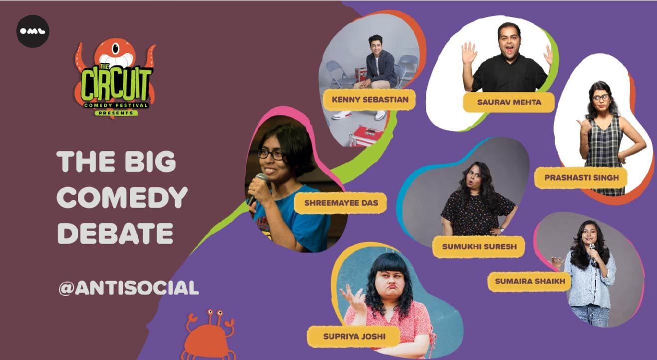 The Big Comedy Debate ft. Kenny, Prashasti, Sumukhi, Supriya and more at Antisocial | The Circuit Comedy Festival, Mumbai