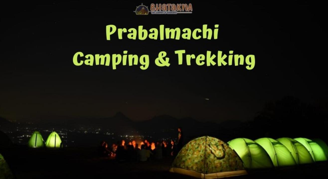 Prabalmachi Camping & Trekking