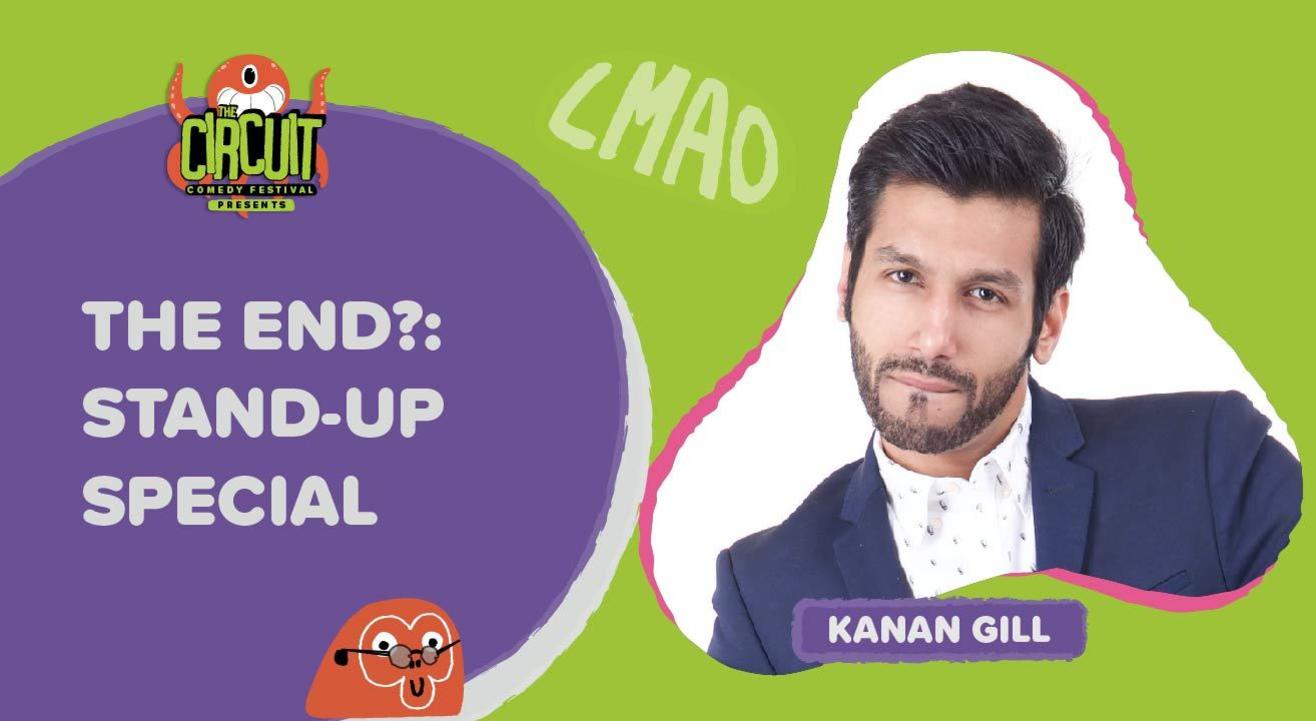 The End? with Kanan Gill | The Circuit Comedy Festival, Delhi