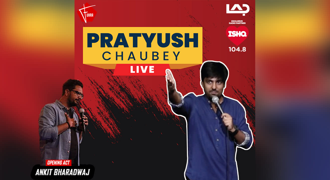 Pratyush Chaubey LIVE!