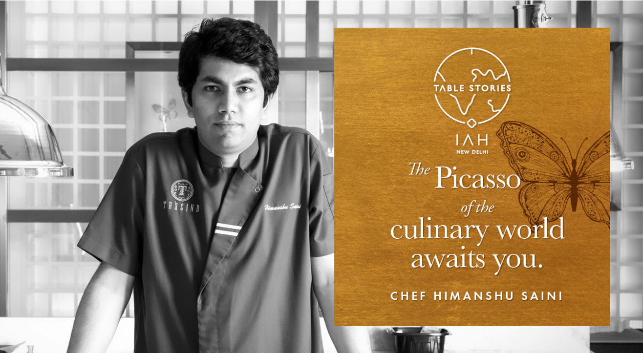 Table Stories with Chef Himanshu Saini