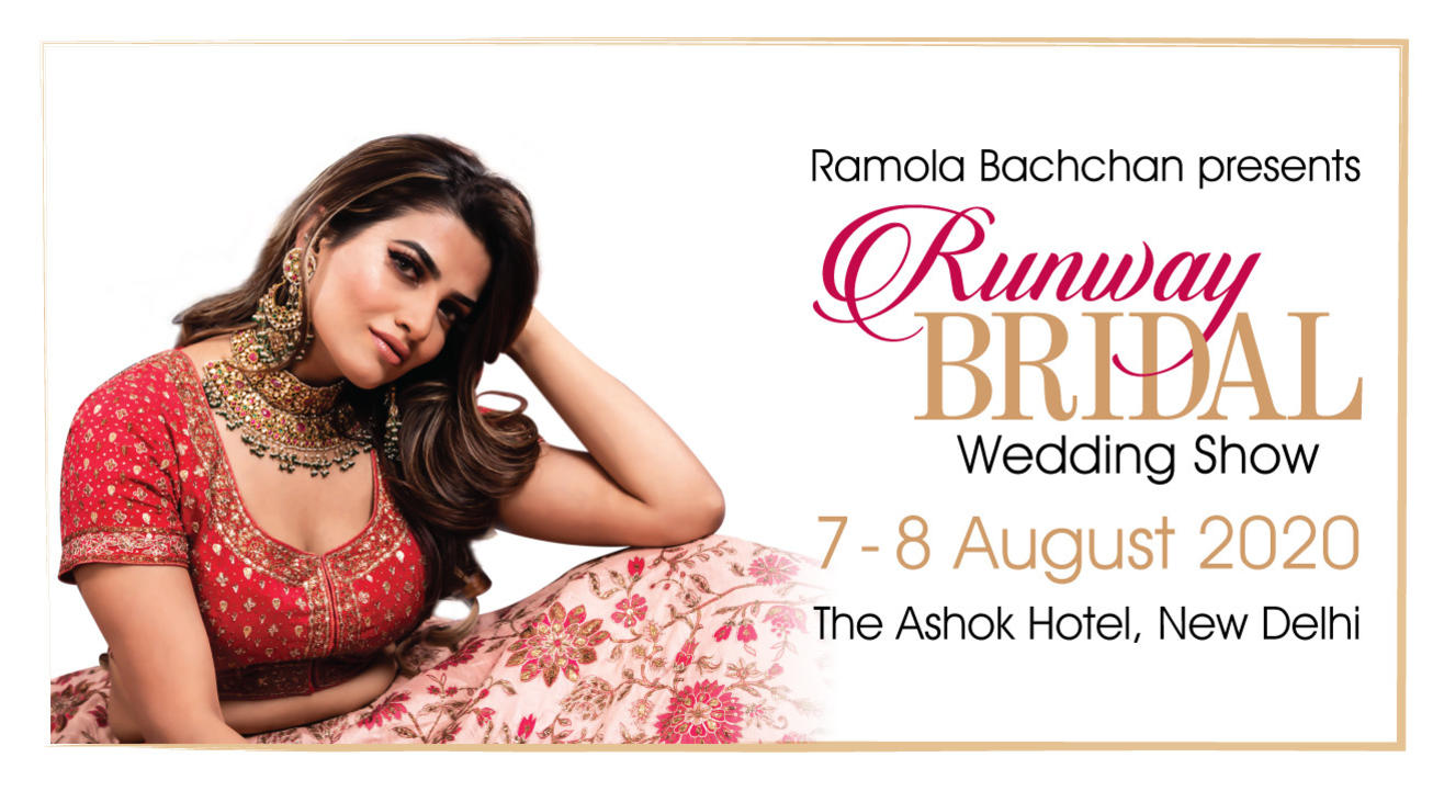 Runway Bridal 2020 - Wedding Exhibition by Ramola Bachchan