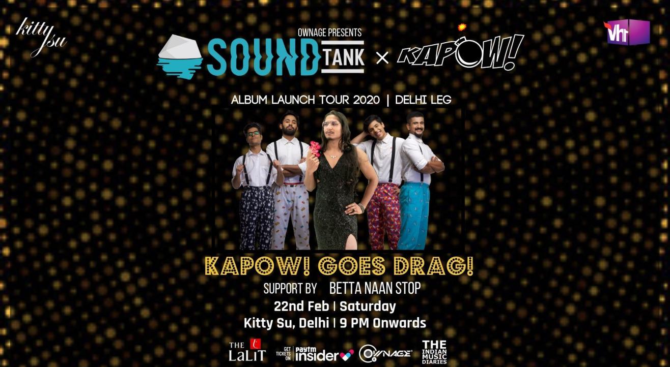 SoundTank x KAPOW! | Album Launch Tour 2020 | Delhi Leg