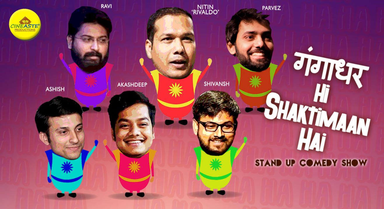 Gangadhar hi Shaktimaan hai: Stand Up Comedy Show