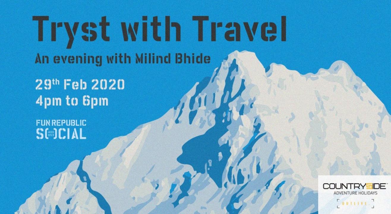 Tryst with Travel - An Evening with Milind Bhide