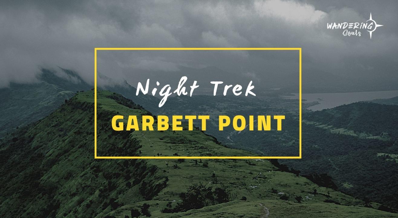 Garbett Point Night Trek | Wandering Souls