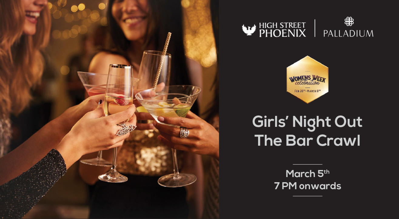 Girls Night Out - The Bar Crawl | Women's Week Celebrations at High Street Phoenix