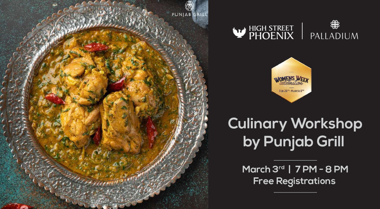 Culinary Workshop by Punjab Grill | Women's Week Celebrations at High Street Phoenix