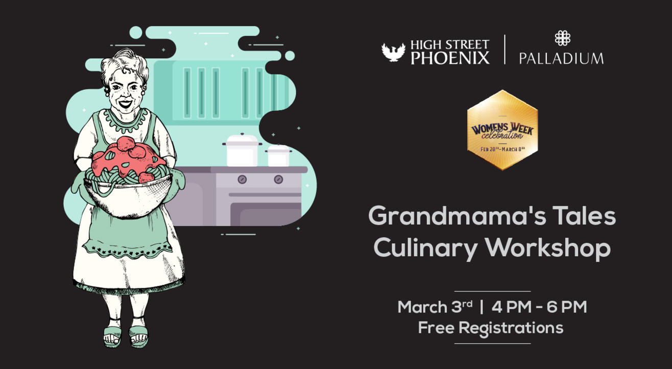 Grandmama's Tales Culinary Workshop | Women's Week Celebrations at High Street Phoenix