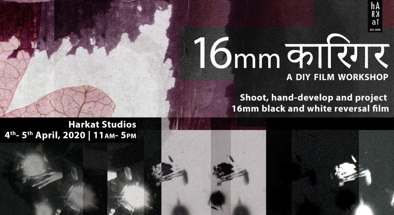 16mm Karigar- A DIY Film Workshop