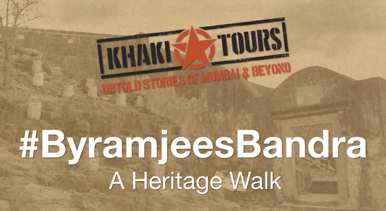 #ByramjeesBandra by Khaki Tours