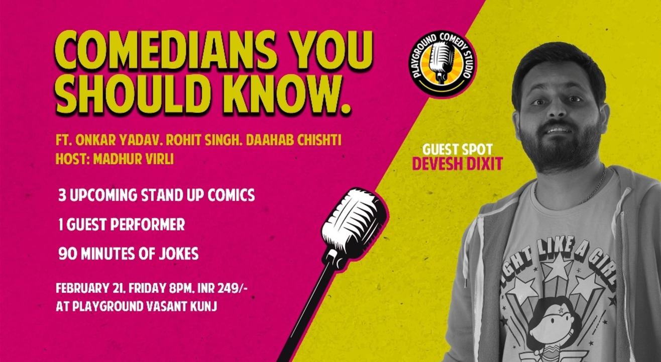 Comedians You Should Know with Devesh Dixit