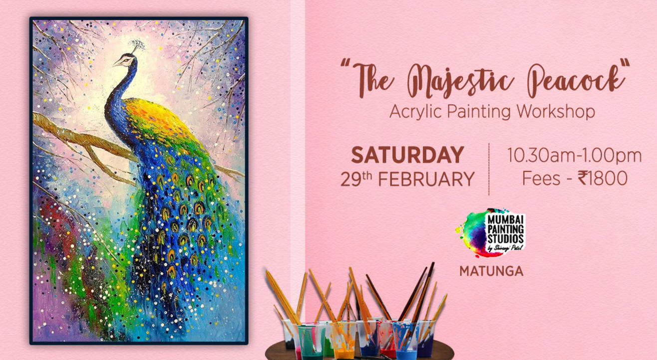 Magnificent Peacock - Acrylic Painting Workshop by Mumbai Painting Studios