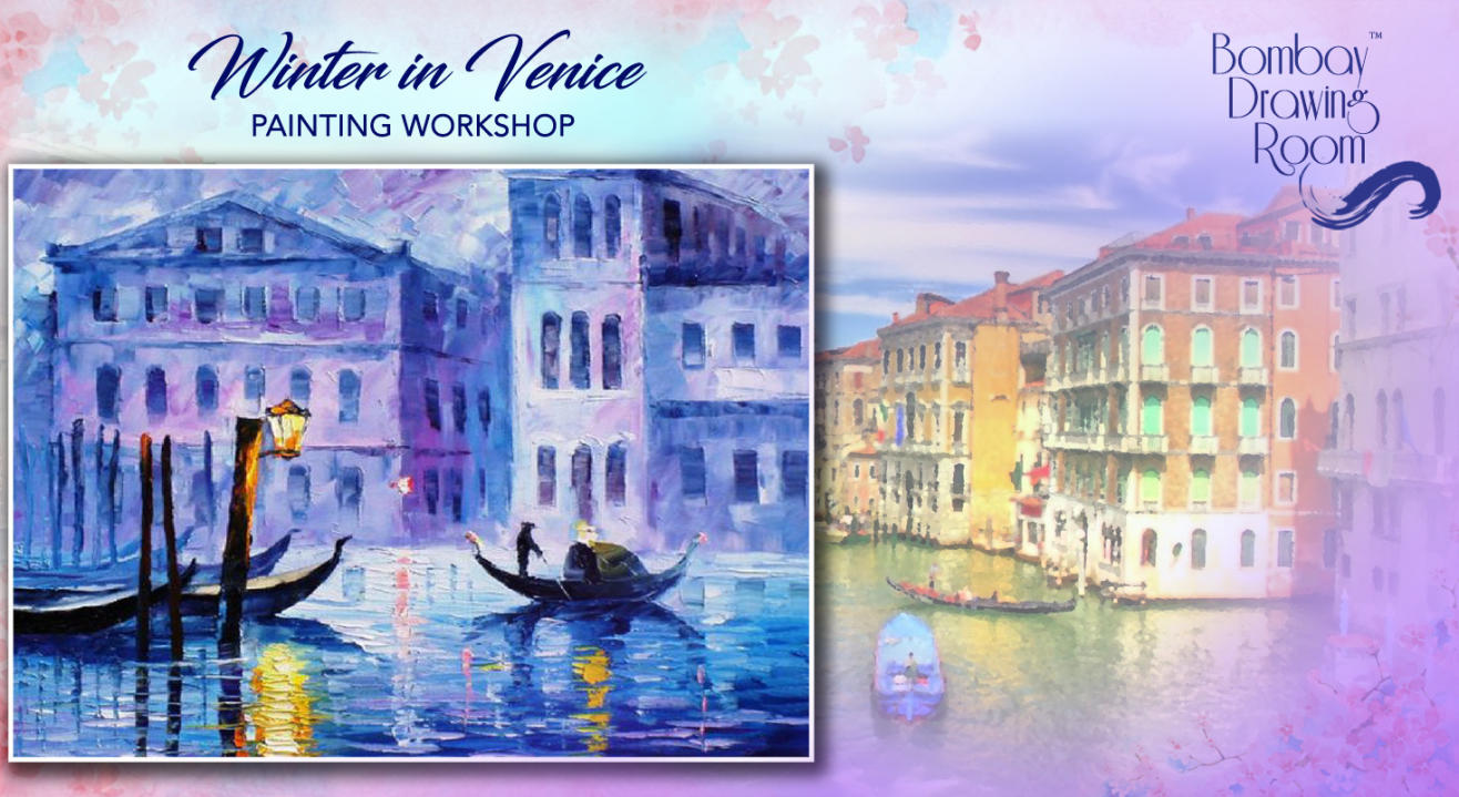 Winter in Venice Painting Workshop by Bombay Drawing Room