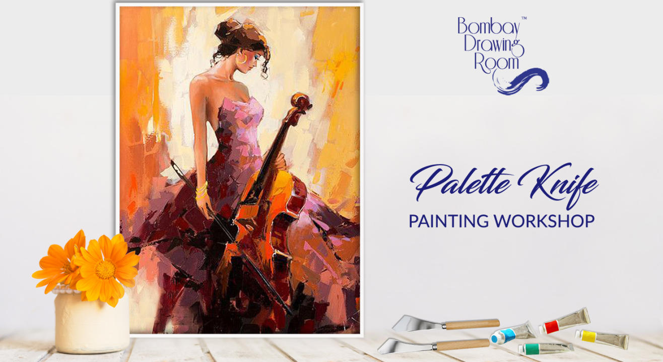 Palette Knife Painting Workshop by Bombay Drawing Room