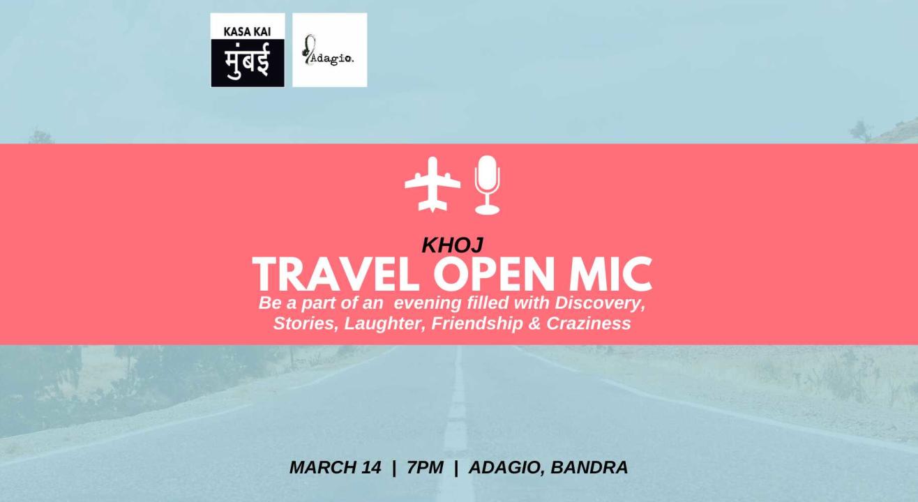 Khoj − Travel Open Mic At Adagio, Bandra