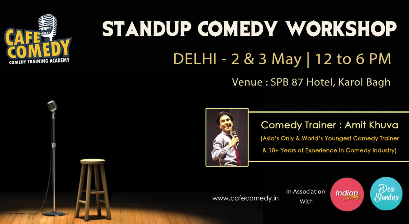 STANDUP COMEDY WORKSHOP - Delhi | By Cafe Comedy