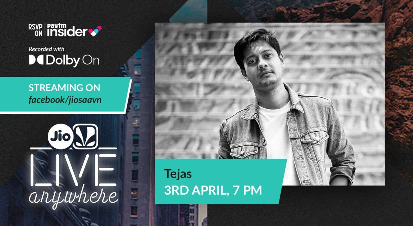 JioSaavn - Live Anywhere: Tejas 