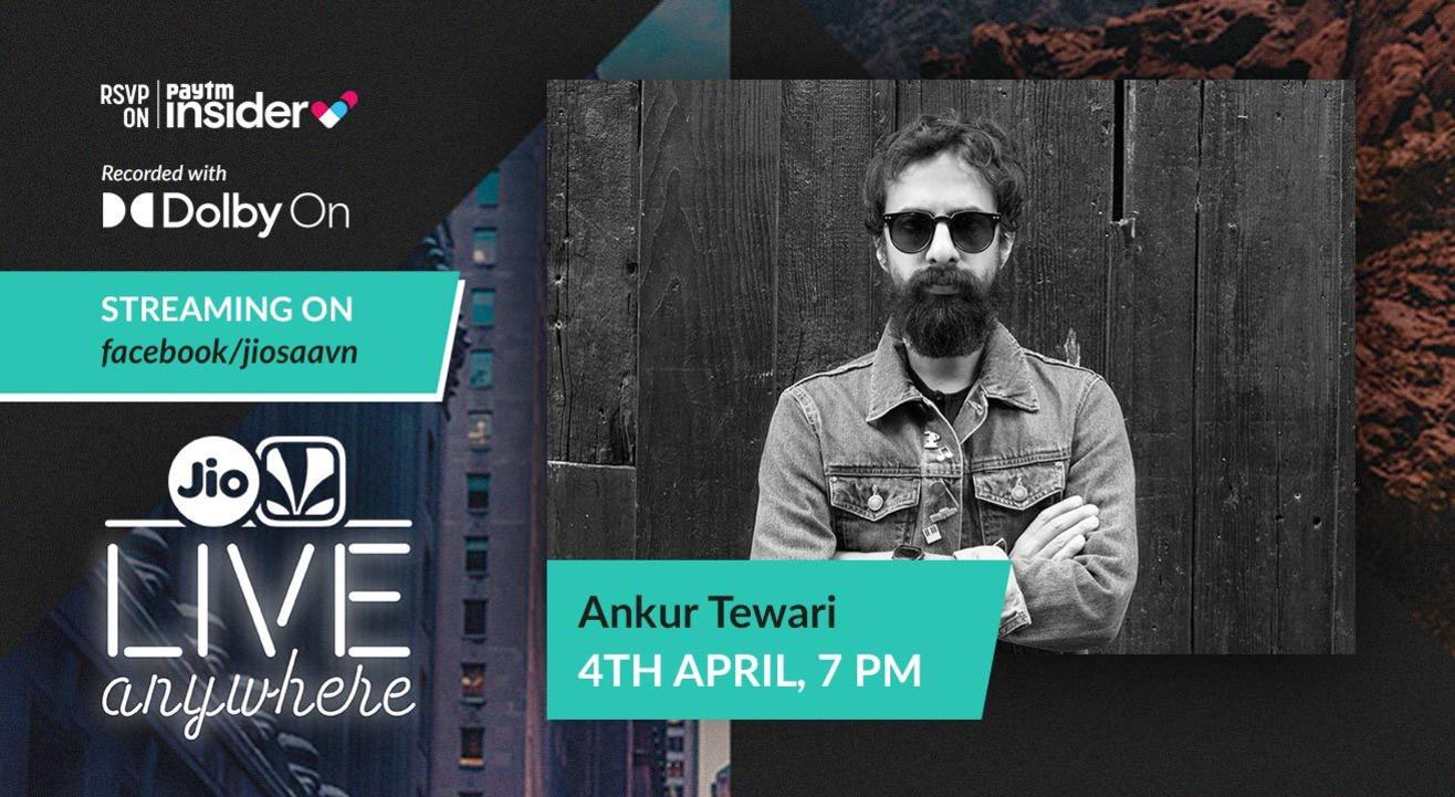 JioSaavn - Live Anywhere: Ankur Tewari