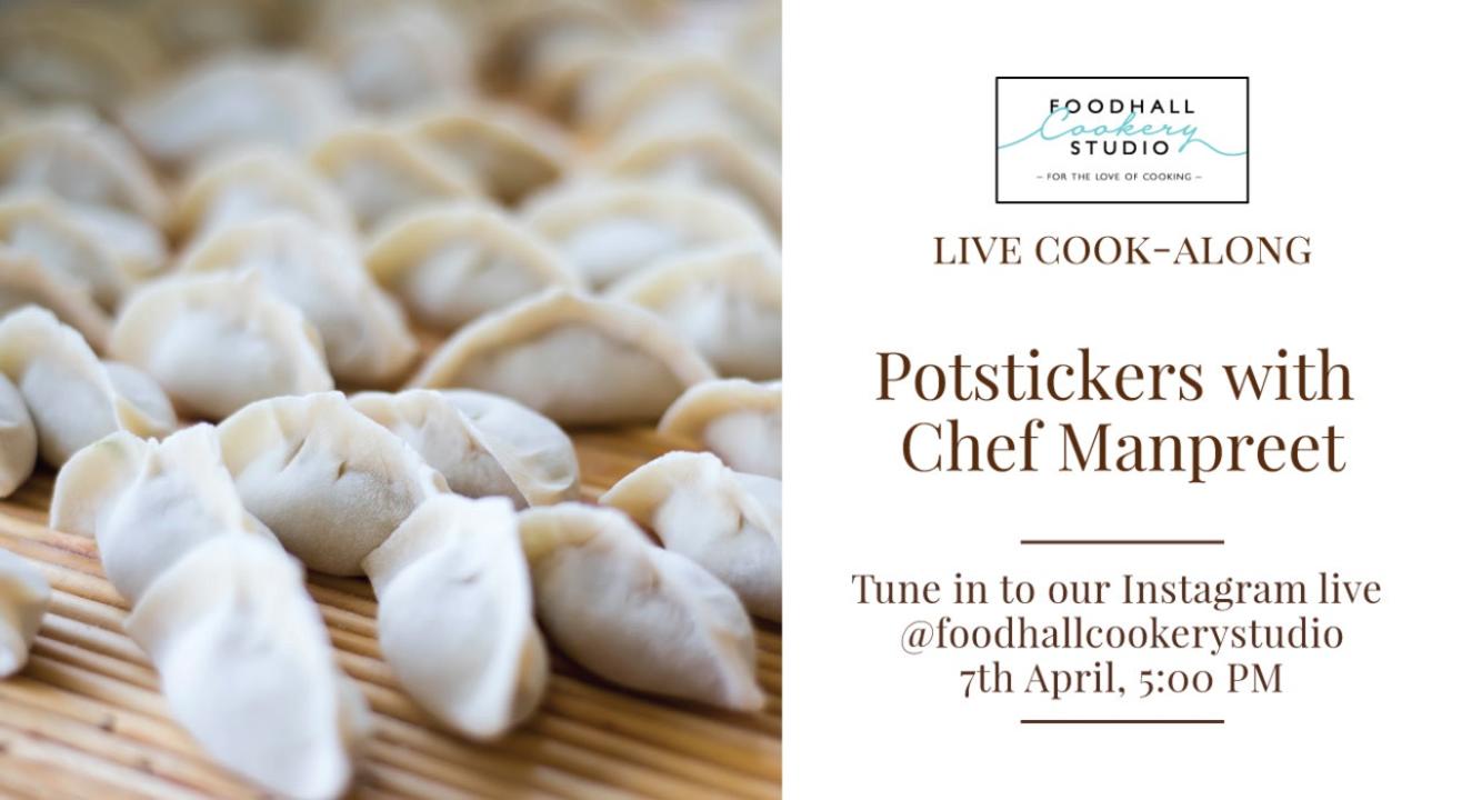 Foodhall Cookery Studio: Live Cook-along – Potstickers with Chef Manpreet