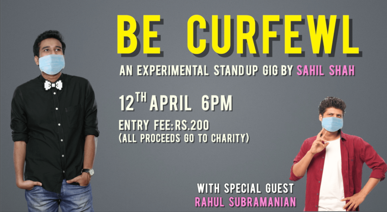 Be Curfewl - An Experimental Standup Gig By Sahil Shah